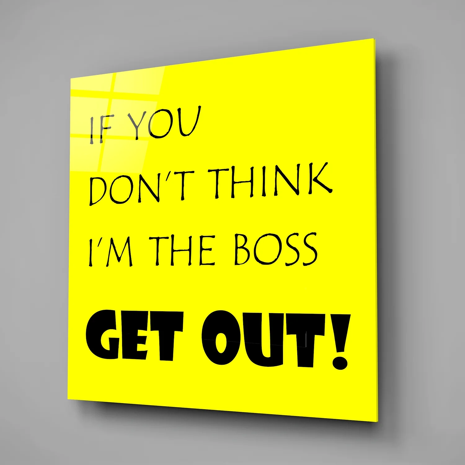 If I'M Not A Boss Glass Wall Art - Image 2