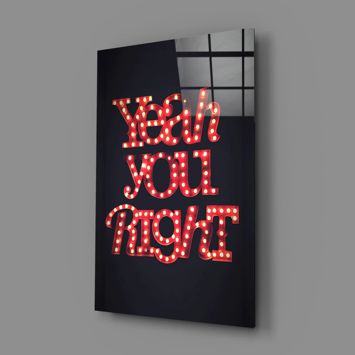 “Yeah you right” Glass Wall Art - Image 2